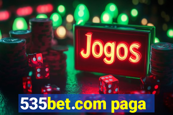 535bet.com paga